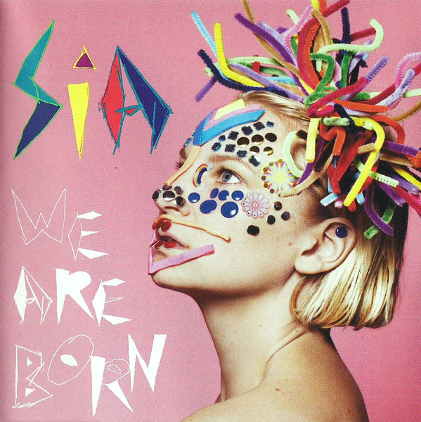 SIA – WE ARE BORN