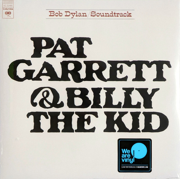 DYLAN, BOB – PAT GARRETT & BILL...