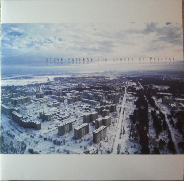 ROTHERY, STEVE – GHOSTS OF PRIPYAT