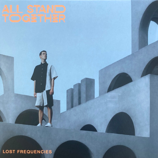 LOST FREQUENCIES – ALL STAND TOGETHER